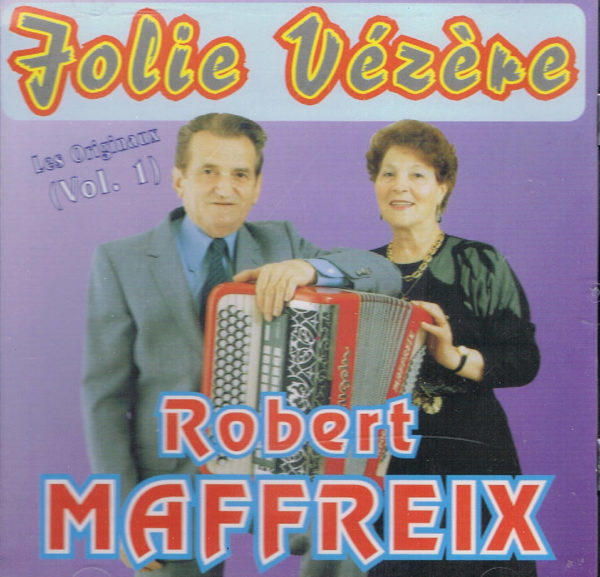 Robert MAFFREIX-JOLIE VEZERE