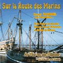 SUR LA ROUTE DES MARINS