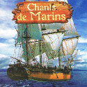 CHANTS DE MARINS