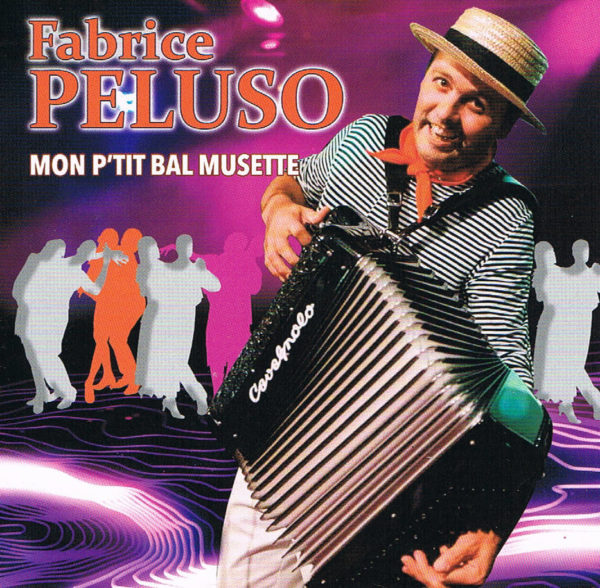 Fabrice PELUSO- MON P'TIT BAL MUSETTE