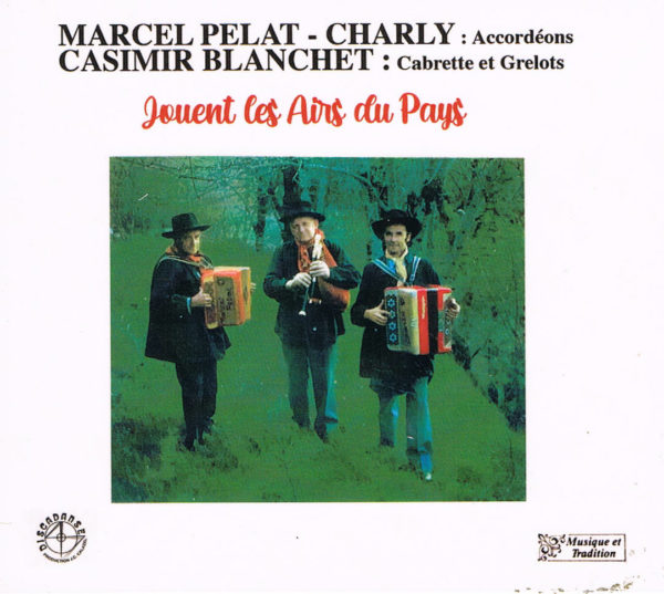 M PELAT-CHARLY-C BLANCHET - Jouent Les Airs du PAYS