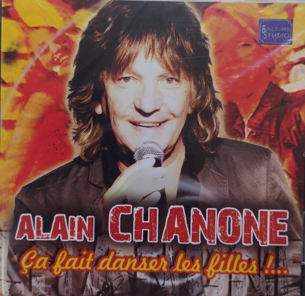 Alain CHANONE - Ca fait danser les Filles !...