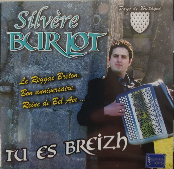 Silvère BURLOT - Tu es Breizh