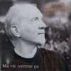 Thierry BERNIER - Ma vie comme ça