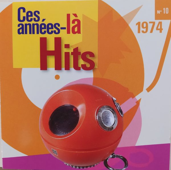 CES ANNEES LA - HITS 1974