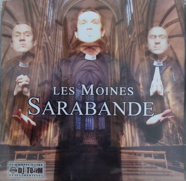 LES MOINES - SARABANDE (Réinterprétés par DJ Team)