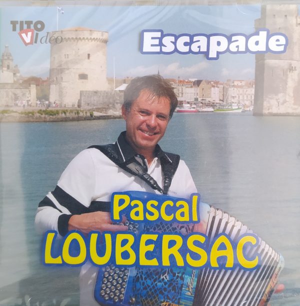 Pascal LOUBERSAC - ESCAPADE